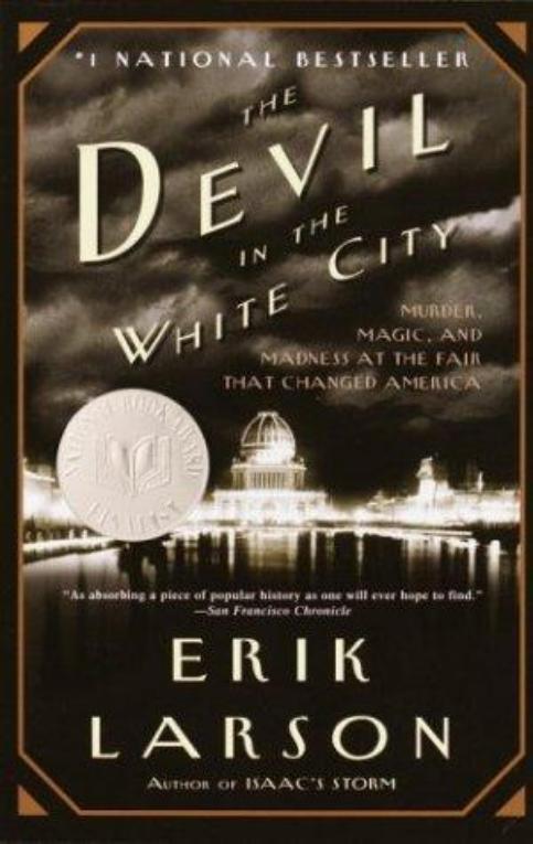 Larson, Erik - The Devil in the White City