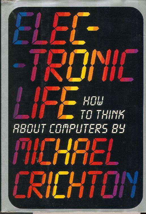 Crichton, Michael - Electronic Life