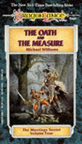 Williams, Michael - Dragonlance: Meetings Sextet Series 04 - The Oath and the Measure
