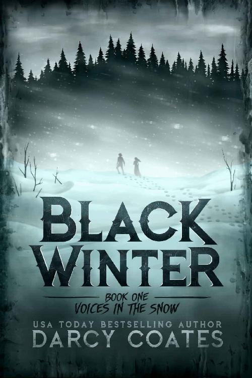 Coates, Darcy - Black Winter 01 - Voices in the Snow
