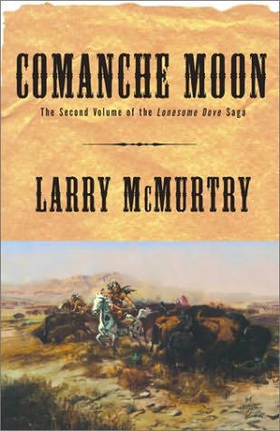 McMurtry, Larry - Lonesome Dove 04 - Comanche Moon