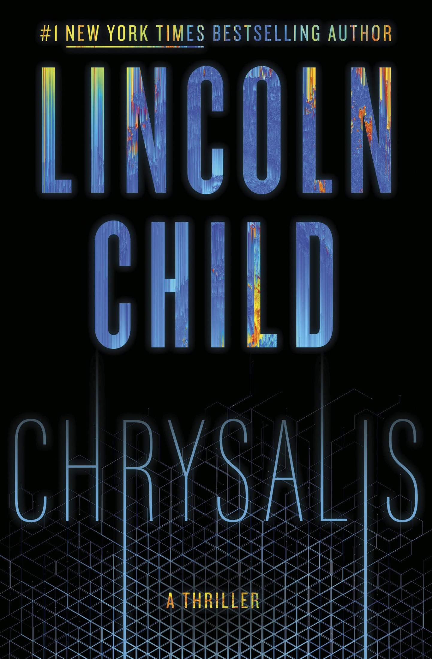 Child, Lincoln - Chrysalis: A Thriller