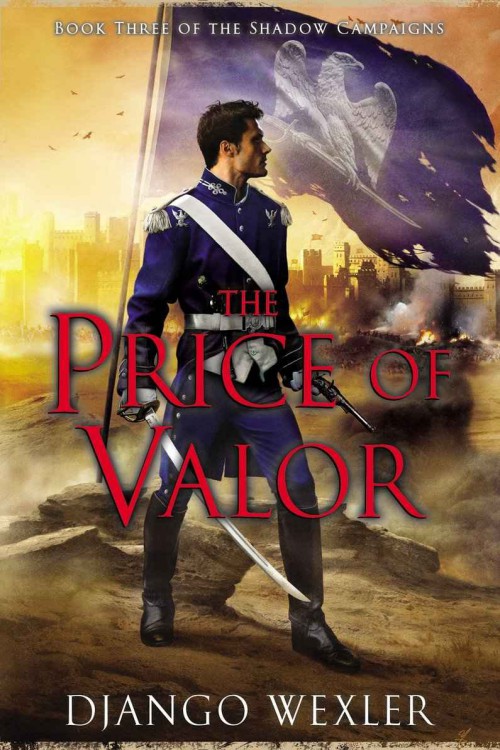 Wexler, Django - The Shadow Campaigns 03 - The Price of Valor