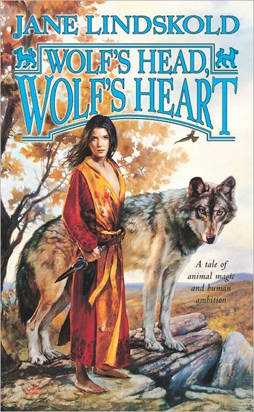 Lindskold, Jane - Firekeeper Saga 02 - Wolf's Head, Wolf's Heart