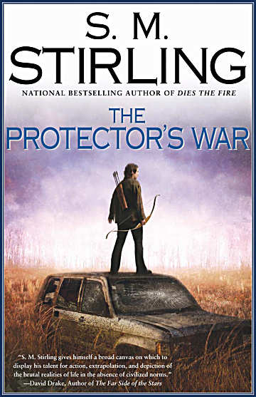 Stirling, S. M. - Emberverse - 02 - The Protector's War