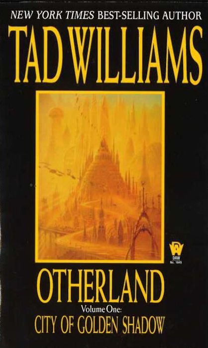 Williams, Tad - Otherland 01 - City of Golden Shadow