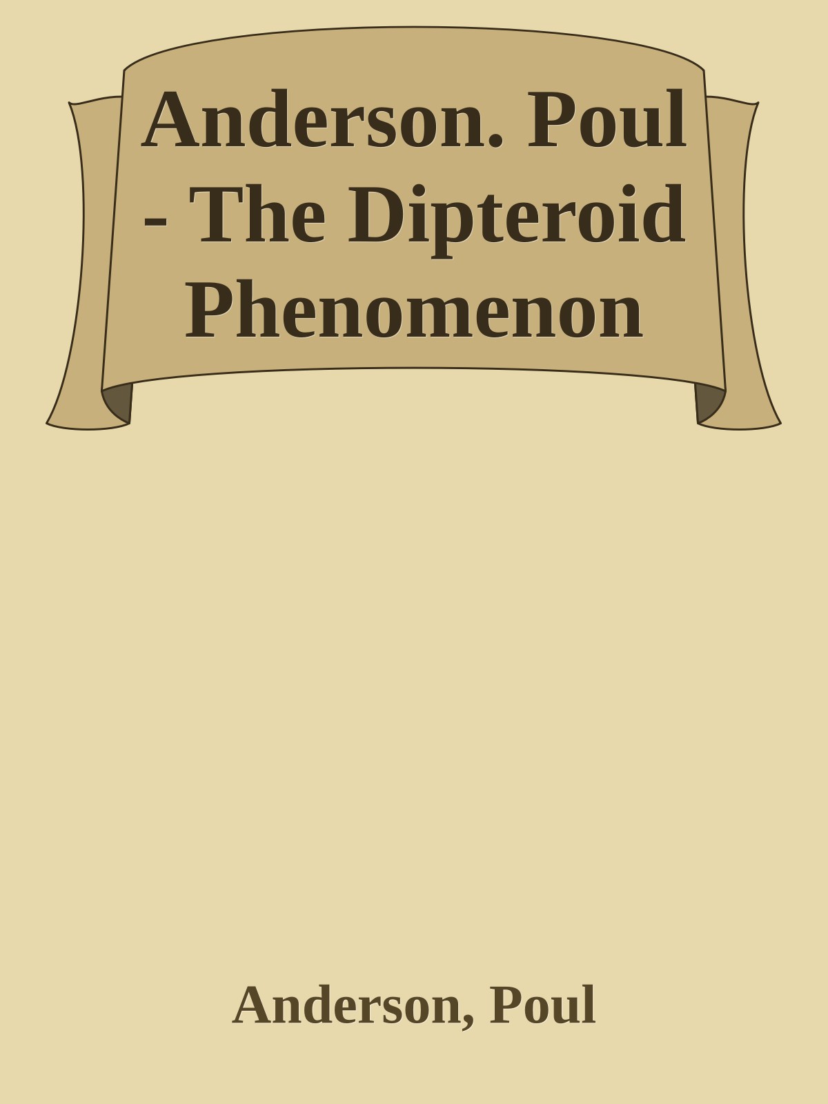 Anderson. Poul - The Dipteroid Phenomenon