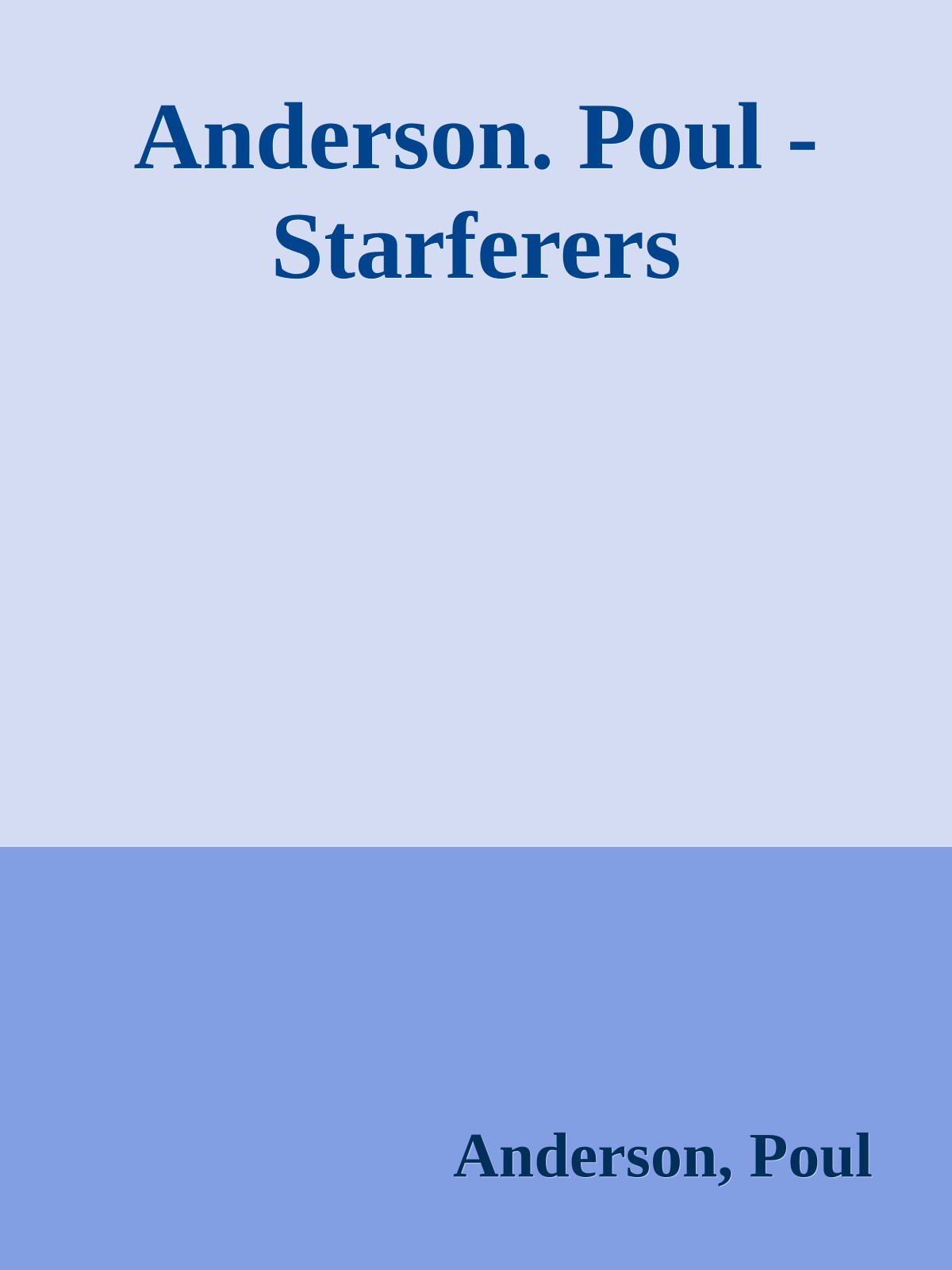 Anderson. Poul - Starferers