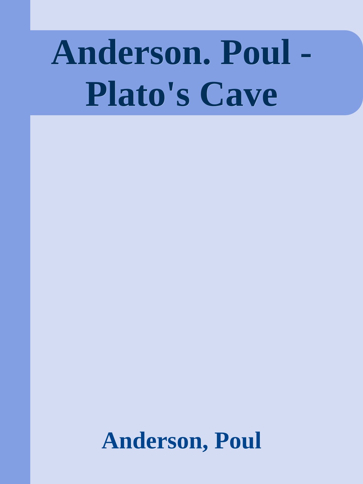 Anderson. Poul - Plato's Cave