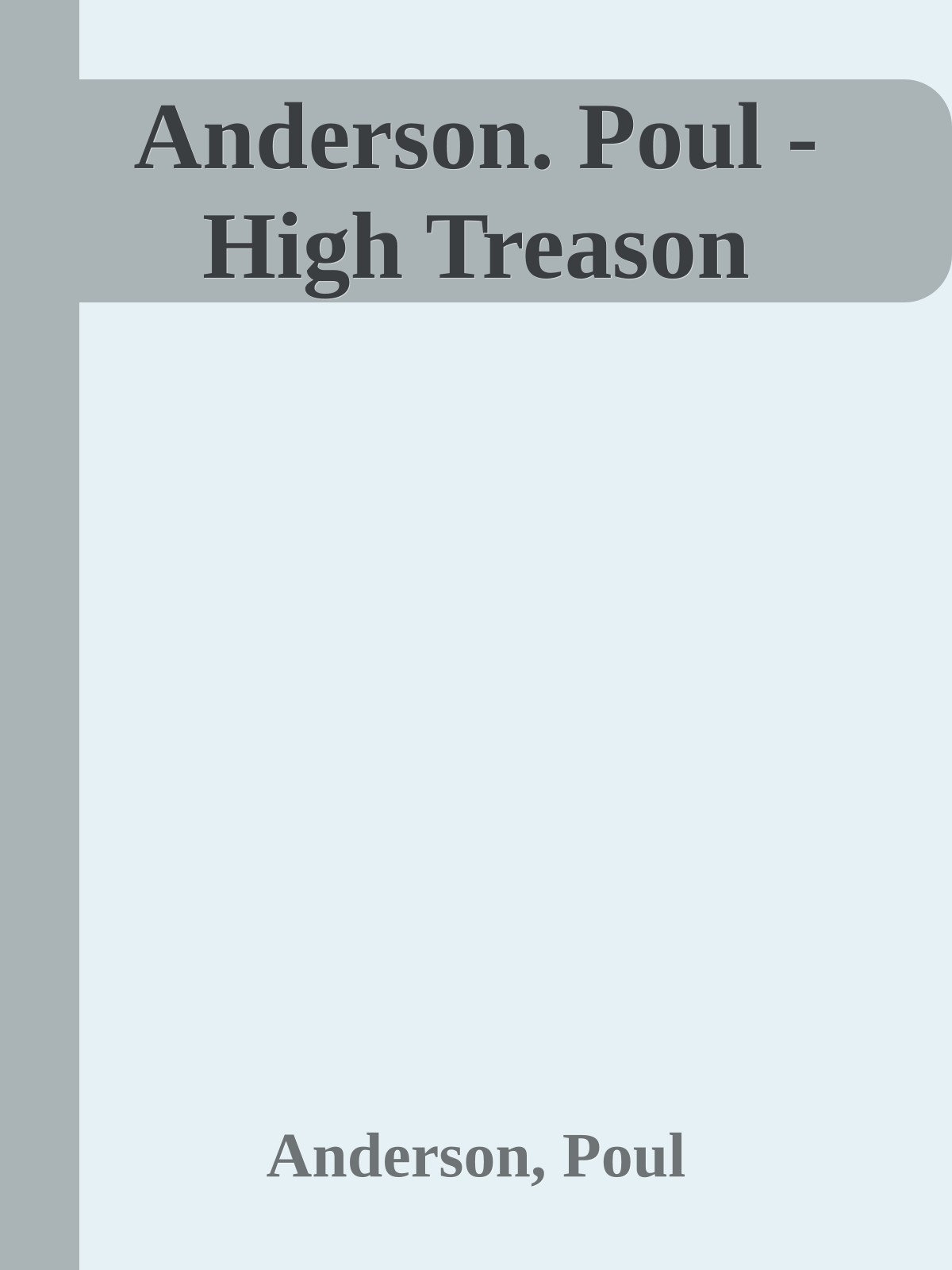 Anderson. Poul - High Treason