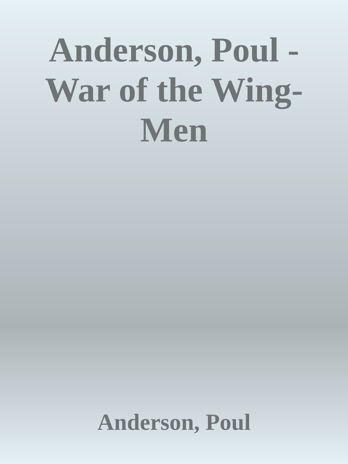 Anderson, Poul - War of the Wing-Men
