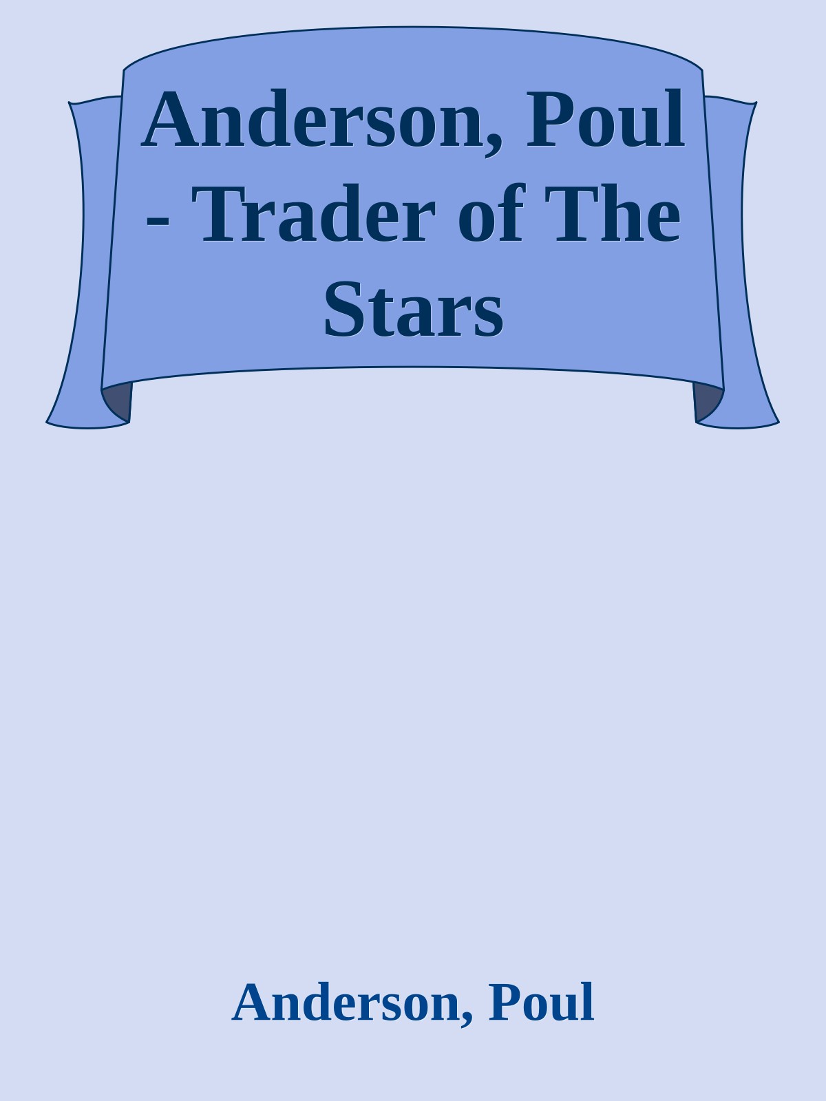 Anderson, Poul - Trader of The Stars
