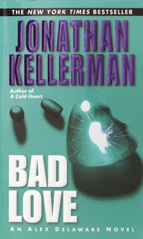 Kellerman, Jonathan - Bad Love