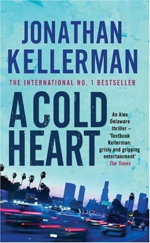 Kellerman, Jonathan - A Cold Heart