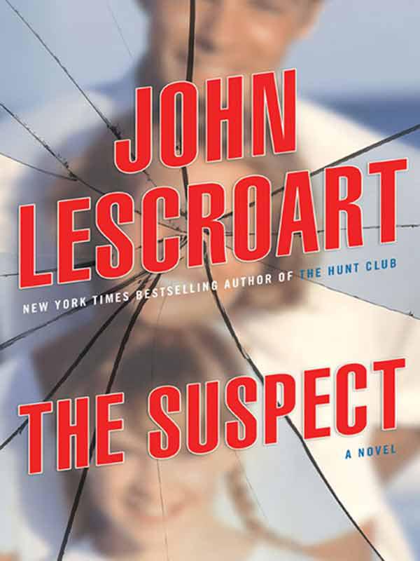 Lescroart, John - The Suspect