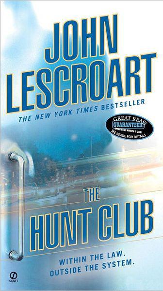Lescroart, John - The Hunt Club
