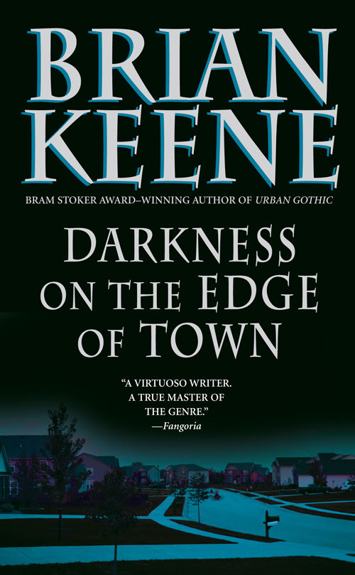 Keene, Brian - Darkness on the Edge of Town
