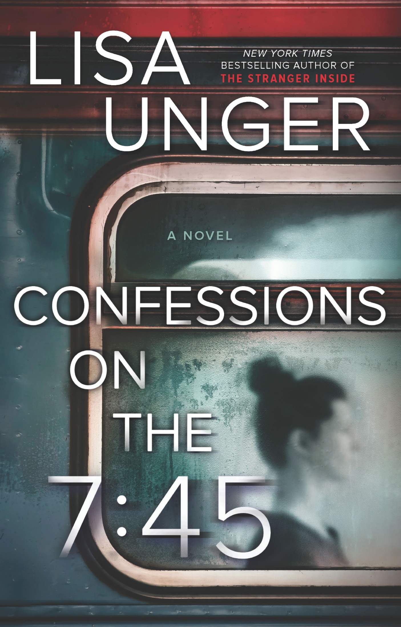 Unger, Lisa - Confessions on the 7:45