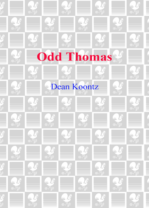 Koontz, Dean - Odd Thomas 01 - Odd Thomas