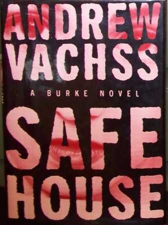 Vachss, Andrew - Safe House