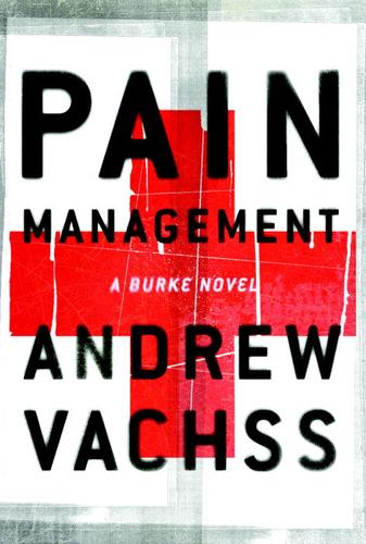 Vachss, Andrew - Pain Management