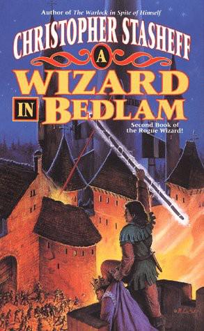 Stasheff, Christopher - Rogue Wizard 03 - A Wizard in Bedlam