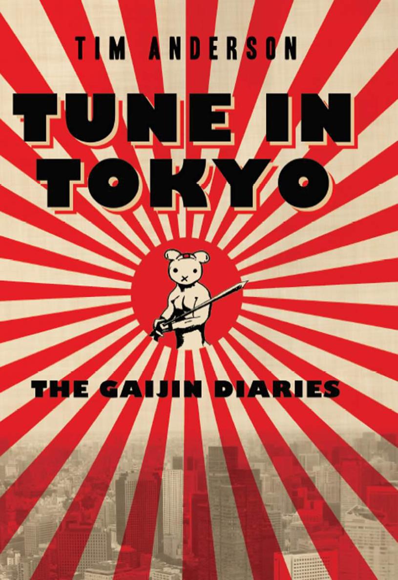 Tune In Tokyo:The Gaijin Diaries