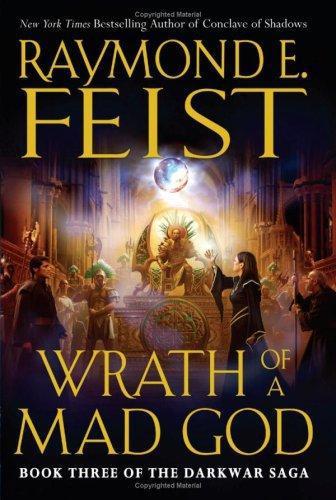 Feist, Raymond E - Riftwar Cycle 26 - Wrath of a Mad God