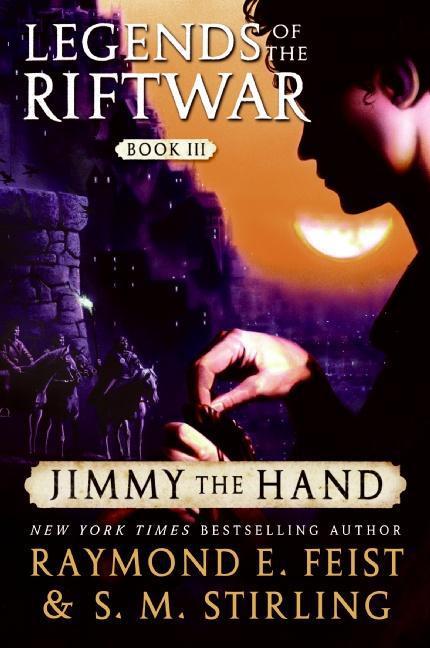 Feist, Raymond E - Riftwar Cycle 20 - Jimmy the Hand