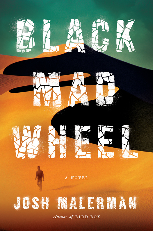 Malerman, Josh - Black Mad Wheel
