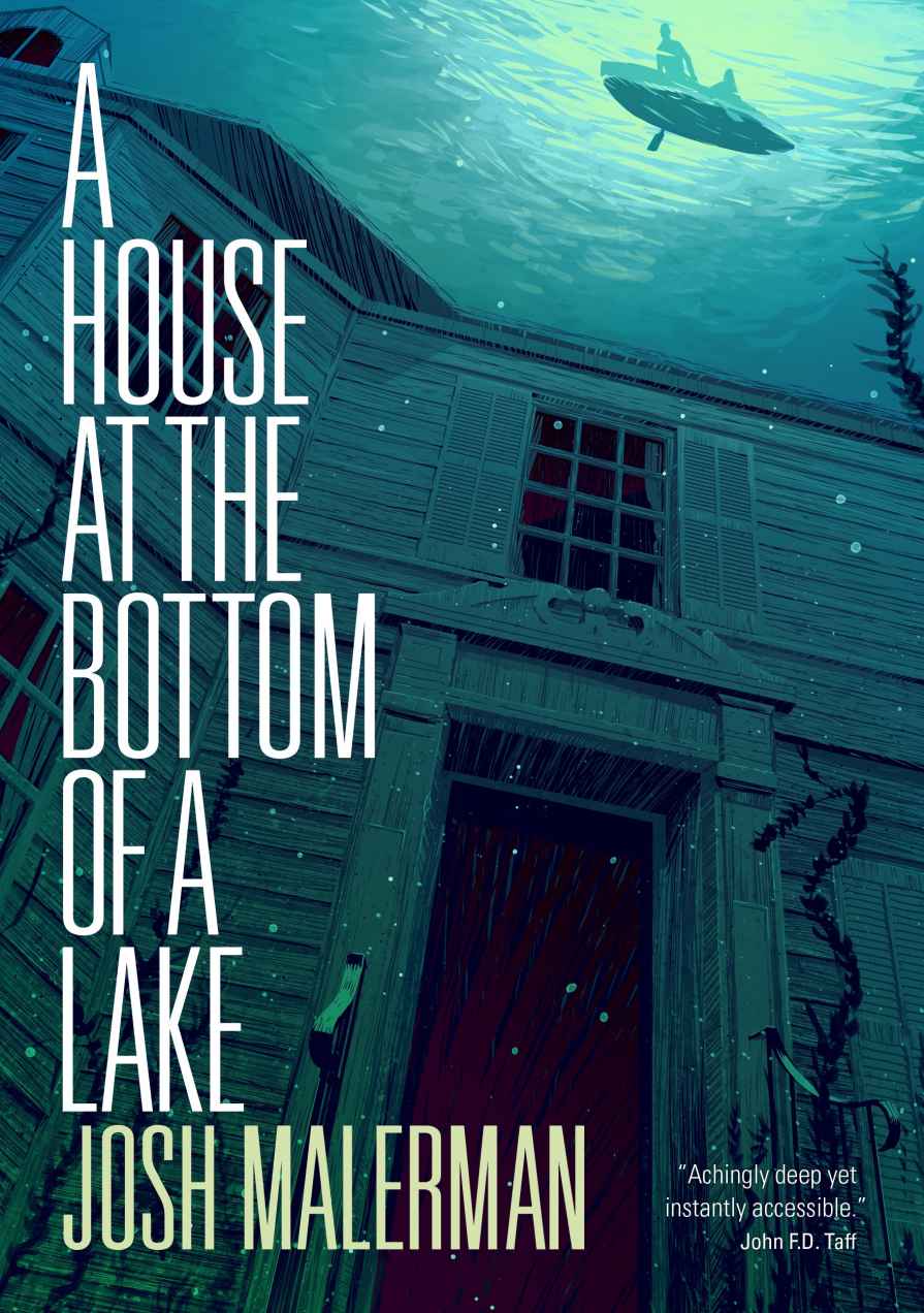 Malerman, Josh - A House at the Bottom of a Lake