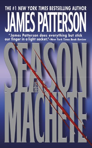 Patterson, James - Season of the Machete