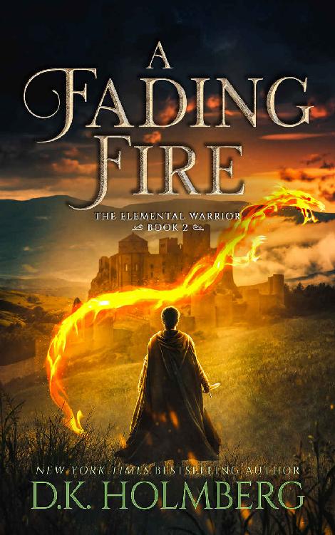 Holmberg, D K - Elemental Warrior 02 - A Fading Fire