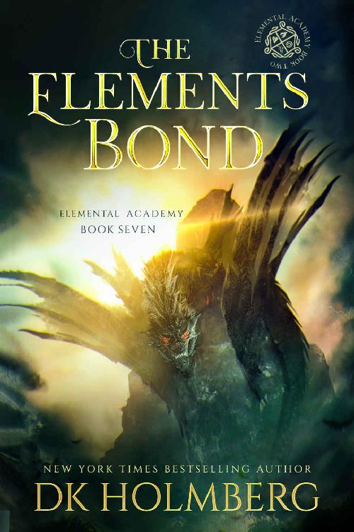 Holmberg, D K - Elemental Academy 07 - The Elements Bond