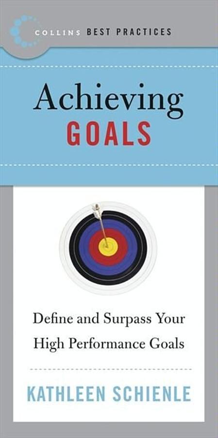 Best Practices: Achieving Goals