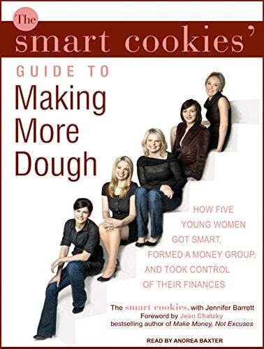 The Smart Cookies' Guide to Making More Dough