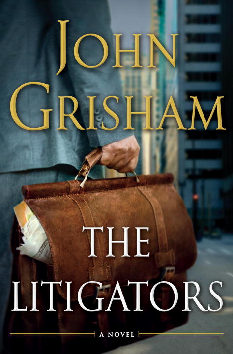 Grisham, John- The Litigators