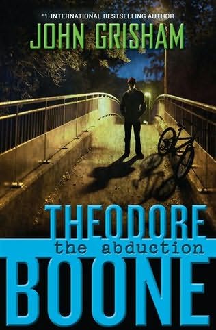 Grisham, John - Theodore Boone 02 - The Abduction