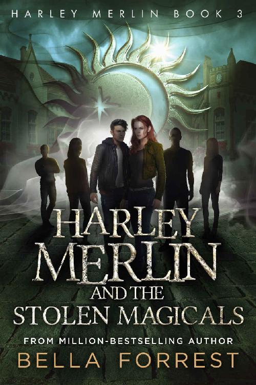 Harley Merlin 3: Harley Merlin and the Stolen Magicals