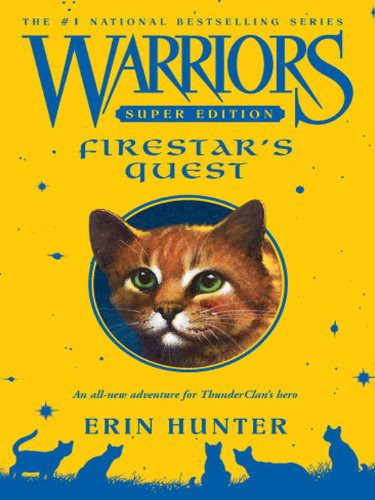 Hunter, Erin - Warriors Super Edition 01 - Firestar's Quest
