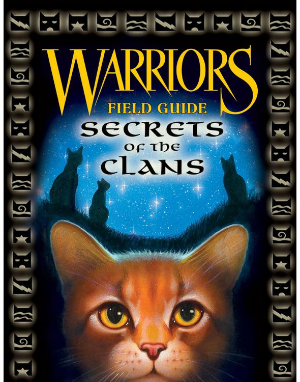 Hunter, Erin - Warriors: Field Guides 01 - Secrets of the Clans