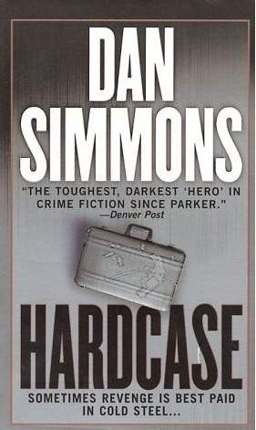 Simmons, Dan - Joe Kurtz 01 - Hardcase